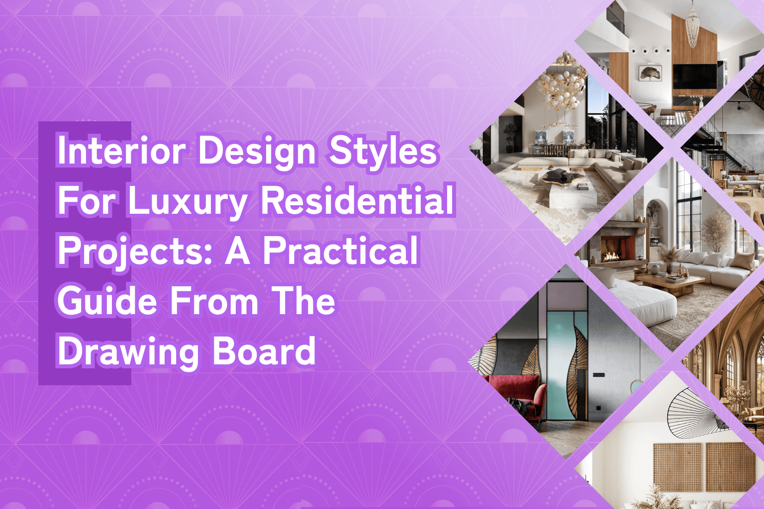 Interior Design Styles Guide